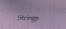 Strings